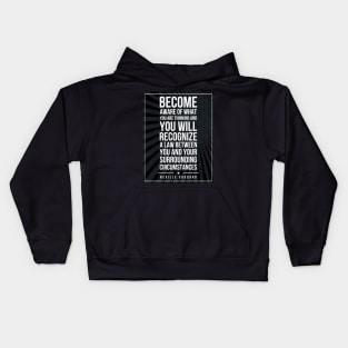 Neville Goddard quote Subway style (white text on black) Kids Hoodie